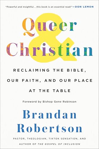 Queer & Christian: Reclaiming the Bible, Our Faith, and Our Place at the Table von Castle Point Books