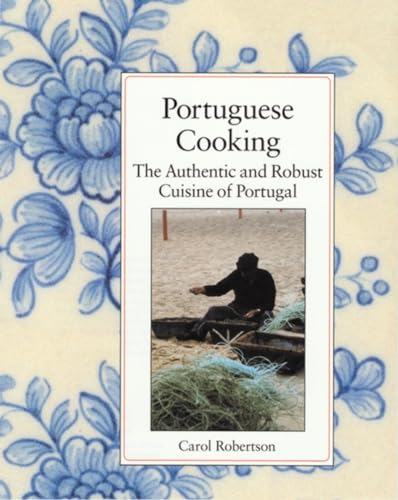 Portuguese Cooking: The Authentic and Robust Cuisine of Portugal von North Atlantic Books