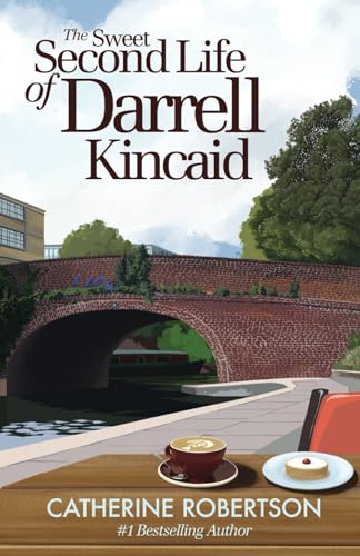 The Sweet Second Life of Darrell Kincaid: Funny, tender novel about finding new love after grief (Imperfect Lives, Band 1) von Imperfect Press