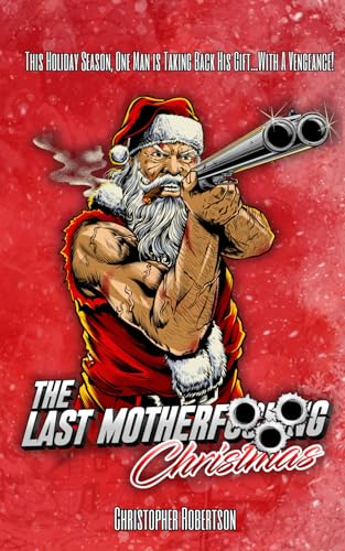 The Last Motherfucking Christmas von Independently published