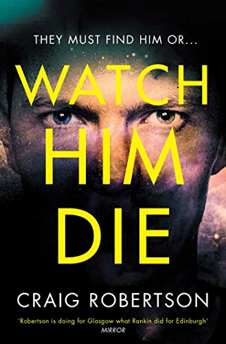Watch Him Die: 'Truly difficult to put down' von Simon & Schuster