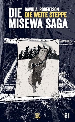 Die weite Steppe: Misewa-Saga Band 1