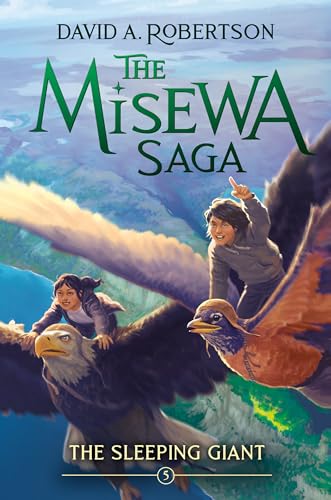 The Sleeping Giant: The Misewa Saga, Book Five von Tundra Books