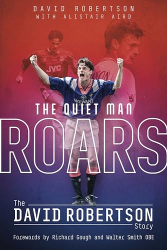 The Quiet Man Roars: The David Robertson Story von Pitch Publishing Ltd