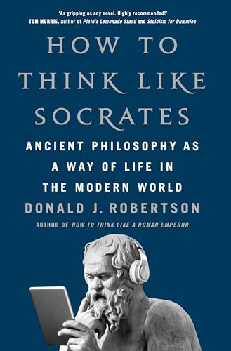How To Think Like Socrates: Ancient Philosophy as a Way of Life in the Modern World von MACMILLAN