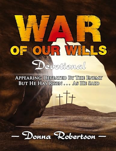 War of Our Wills: Devotional von Trilogy Christian Publishing, Inc.