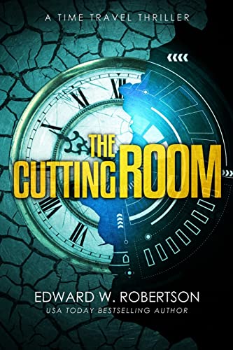 The Cutting Room: A Time Travel Thriller