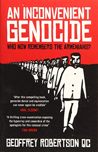 An Inconvenient Genocide: Who Now Remembers the Armenians? von Biteback Publishing