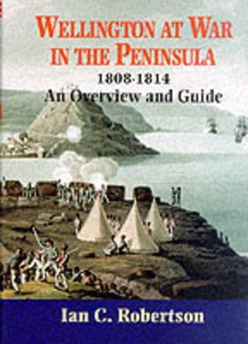 Guide to the Peninsular War, 1808-1814: An Overview and Guide (Cameos of the Western Front)