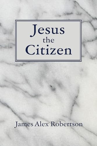 Jesus the Citizen von Wipf and Stock