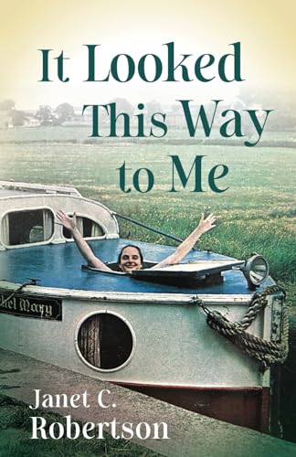It Looked This Way to Me: A Memoir von Luminare Press