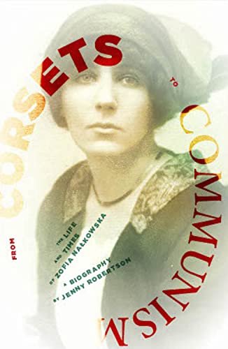 From Corsets to Communism: The Life and Times of Zophia Nalkowska: The Life and Times of Zofia Nalkowska von Scotland Street Press