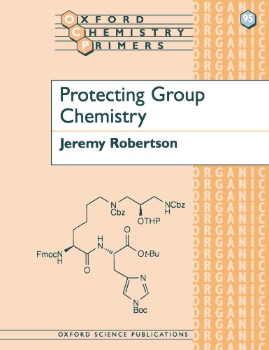 Protecting Group Chemistry (Oxford Chemistry Primers)