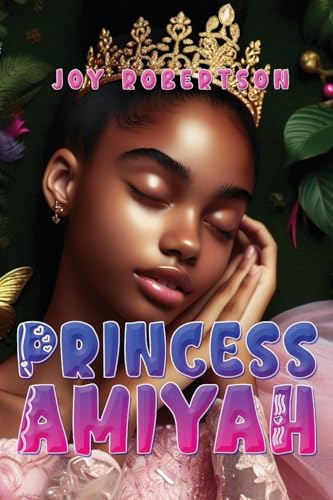 Princess Amiyah Princess Amiyah von Auctorem House LLC