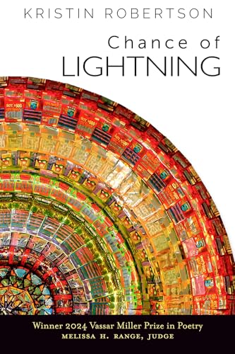 Chance of Lightning: Volume 32 (Vassar Miller Prize in Poetry) von University of North Texas Press,U.S.