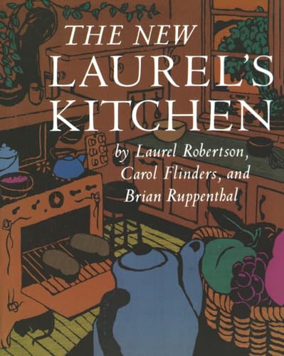 The New Laurel's Kitchen: [A Cookbook]