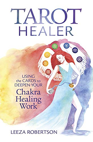 Tarot Healer: Using the Cards to Deepen Your Chakra Healing Work von Llewellyn Publications