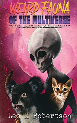 Weird Fauna of the Multiverse von Planet Bizarro