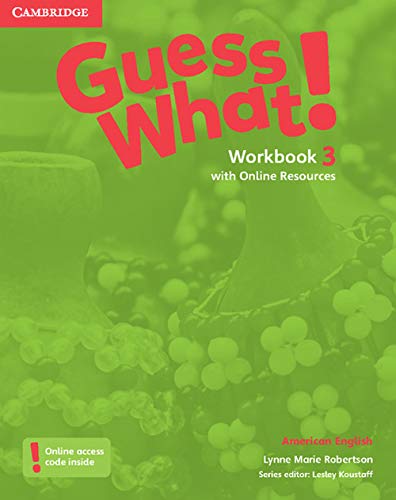Guess What! American English Level 3 Workbook with Online Resources von Cambridge University Press