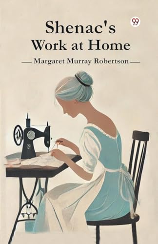 Shenac's Work at Home von Double 9 Books