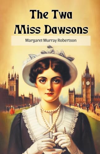 The Twa Miss Dawsons von Double 9 Books