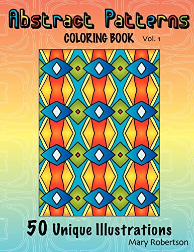Abstract Patterns Coloring Book: 50 Unique Illustrations von Createspace Independent Publishing Platform
