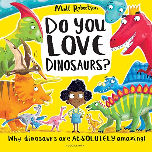Do You Love Dinosaurs? von Bloomsbury