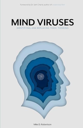Mind Viruses: Identifying and Replacing Toxic Thinking von Independently published