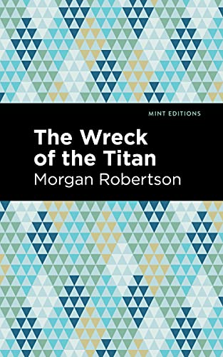 The Wreck of the Titan (Mint Editions (Nautical Narratives)) von Mint Editions