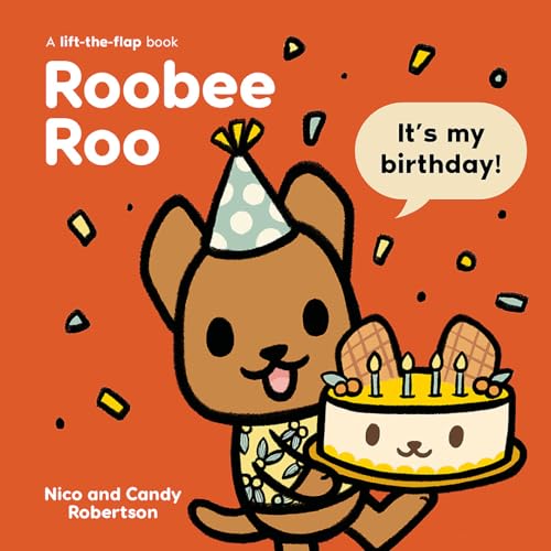 Roobee Roo: It's My Birthday! Roobee Roo: It's My Birthday! von Hachette Australia