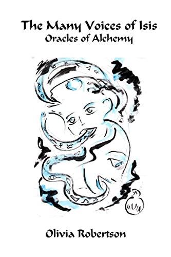 The Many Voices of Isis: Oracles of Alchemy von CREATESPACE