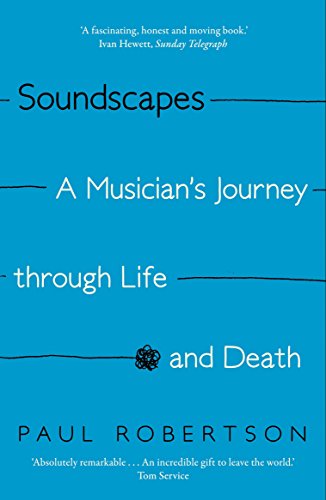 Soundscapes: A Musician's Journey Through Life and Death von Faber & Faber