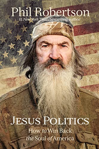 Jesus Politics: How to Win Back the Soul of America von Thomas Nelson