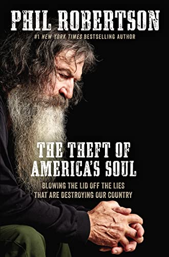 The Theft of America’s Soul: Blowing the Lid Off the Lies That Are Destroying Our Country The Theft of America’s Soul: Blowing the Lid Off the Lies That Are Destroying Our Country von Thomas Nelson