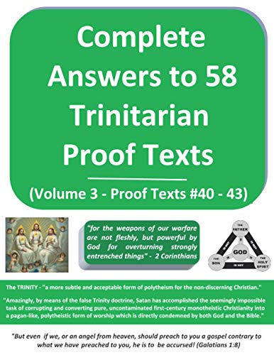 Complete Answers To 58 Trinitarian Proof Texts (Volume 3) von Independently published