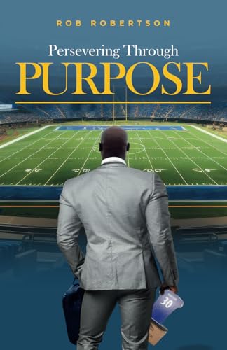Persevering Through Purpose Persevering Through Purpose von Fig Factor Media Publishing
