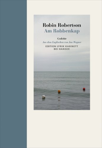 Am Robbenkap: Gedichte. Edition Lyrik Kabinett bei Hanser von Hanser