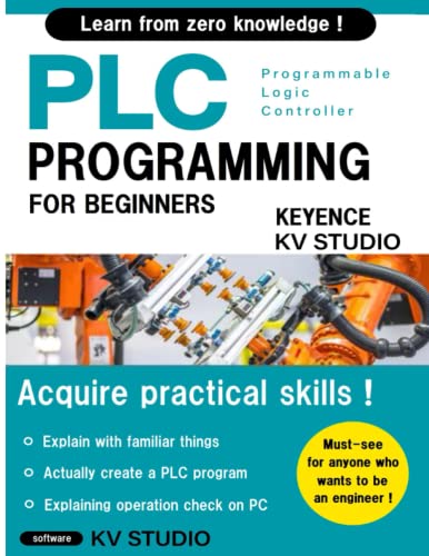 BASIC PLC PROGRAMMING FOR BEGINNERS (KEYENCE KV STUDIO)