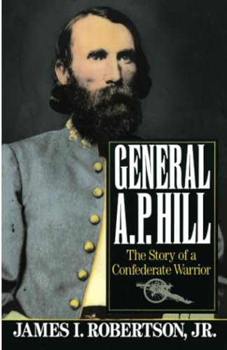 General A.P. Hill: The Story of a Confederate Warrior (Vintage Civil War Library)