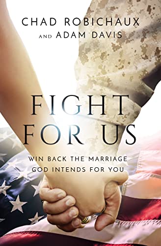 Fight for Us: Win Back the Marriage God Intends for You von Thomas Nelson