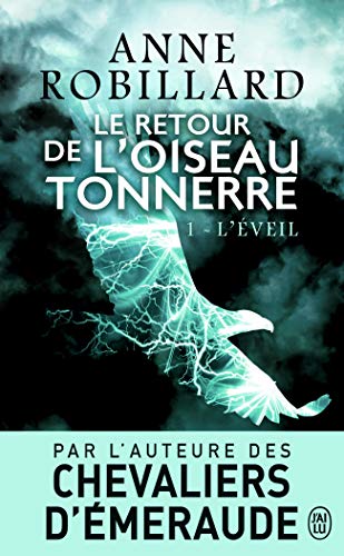 Le retour de l'oiseau-tonnerre 1/L'eveil: L'éveil Le retour de l'oiseau-tonnerre 1/L'eveil: L'éveil