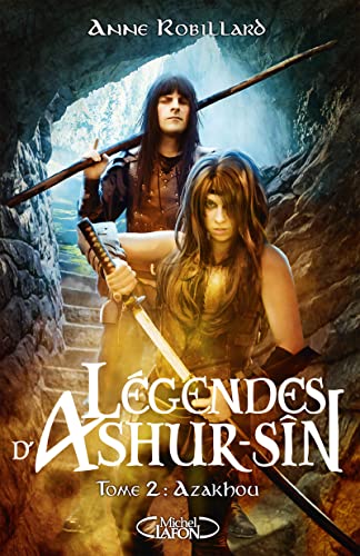 Légendes d'Ashur-Sîn - Tome 2 Azakhou von MICHEL LAFON
