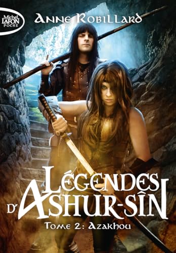 Légendes d'Ashur-Sîn - Tome 2 Azakhou Légendes d'Ashur-Sîn - Tome 2 Azakhou von MICHEL LAFON PO