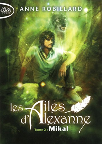 Les Ailes d'Alexanne - Tome 2 Mikal (2)