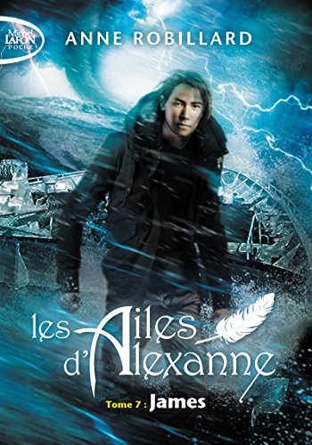 Les Ailes d'Alexanne - tome 7 James - Tome 7 (7)