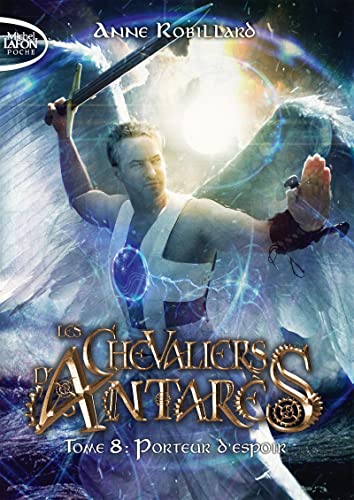 Les Chevaliers d'Antarès - Tome 8 Porteur d'espoir Les Chevaliers d'Antarès - Tome 8 Porteur d'espoir von MICHEL LAFON