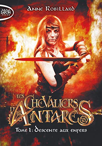 Les Chevaliers d'Antarès - tome 1 Descente aux enfers (1) von MICHEL LAFON