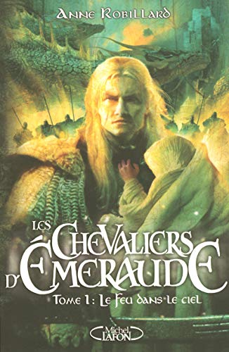 Les Chevaliers d'Emeraude - Tome 1 Le feu dans le ciel (01)