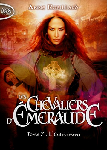 Les Chevaliers d'Emeraude - tome 7 L'enlèvement (07)