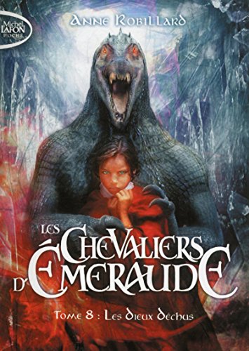 Les Chevaliers d'Emeraude - tome 8 Les dieux déchus (8) von MICHEL LAFON